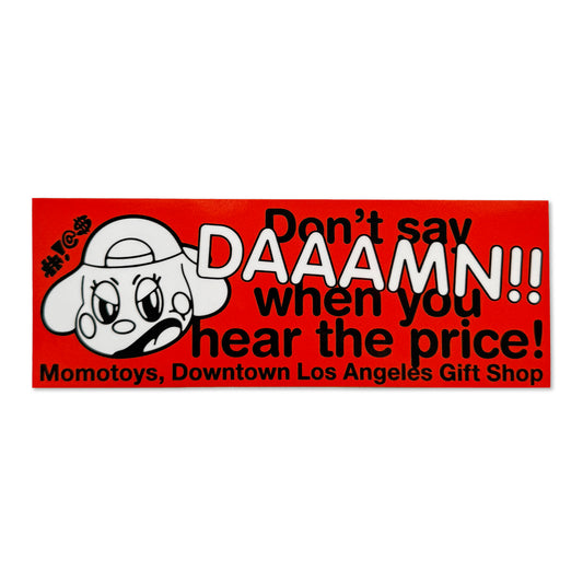 "DON'T SAY DAMN" BUMPER STICKER